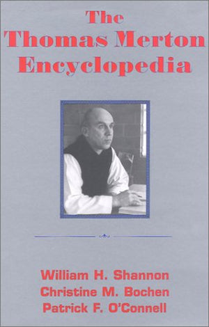 The Thomas Merton Encyclopedia,Used