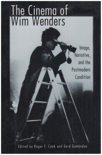The Cinema of Wim Wenders: Image, Narrative, and the Postmodern Condition (Contemporary Film and Television Series),Used