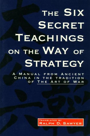 The Six Secret Teachings On The Way Of Strategy