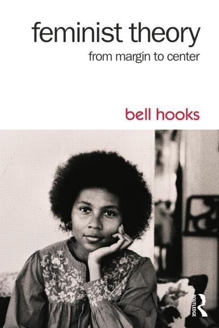 Feminist Theory: From Margin to Center,New