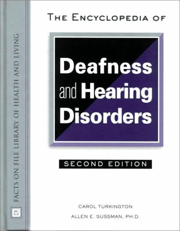 The Encyclopedia of Deafness and Hearing Disorders (Facts on File Library of Health and Living),Used