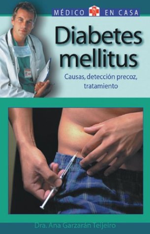 Diabetes mellitus: Causas, deteccion precoz, tratamiento (Medico en casa series),Used