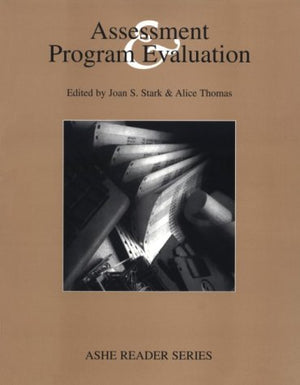 Assessment and Program Evaluation: An Ashe Reader,Used