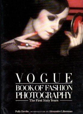 Vogue Book of Fashion Photography: The First Sixty Years,Used