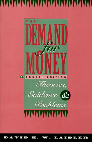 The Demand for Money: Theories, Evidence, and Problems (4th Edition),Used
