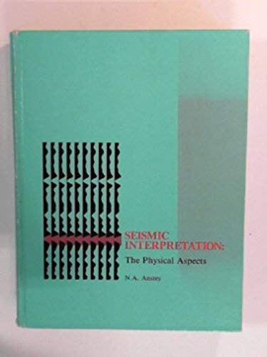 Seismic Interpretation:The Physical Aspects