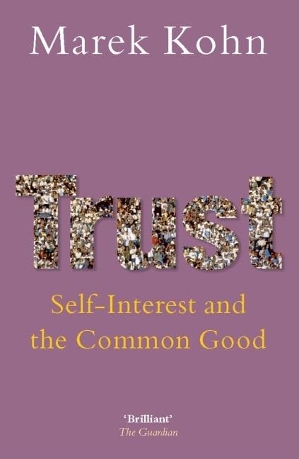 Trust: SelfInterest and the Common Good,Used