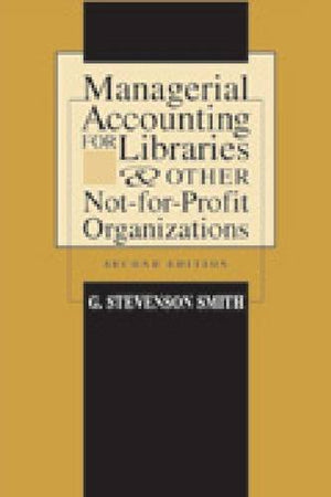 Managerial Accounting For Libraries And Other Notforprofit Organizations,Used