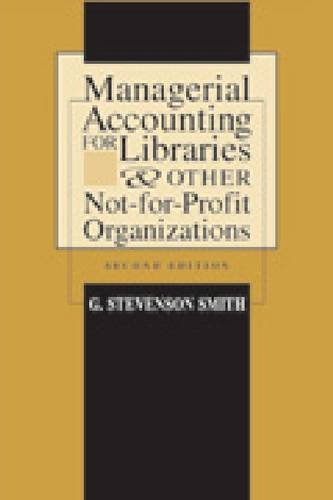 Managerial Accounting For Libraries And Other Notforprofit Organizations,Used