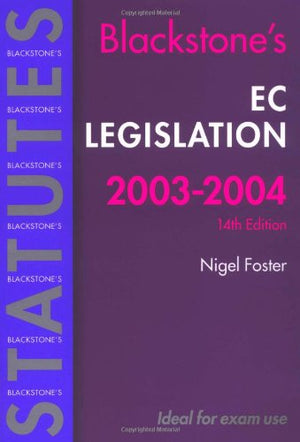 Blackstone's EC Legislation 2003/2004 (Blackstone's Statute Book Series),Used