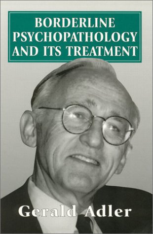 Borderline Psychopathology & Its Treatment (Master Work),Used