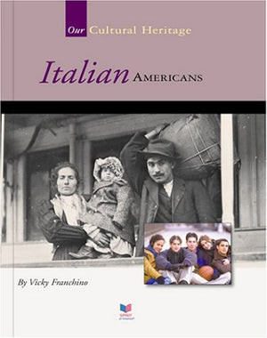 Italian Americans (Spirit of America Our Cultural Heritage),Used