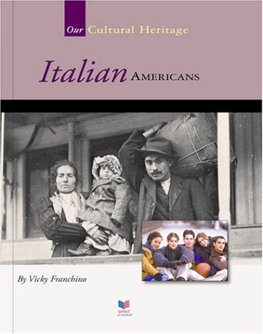 Italian Americans (Spirit of America Our Cultural Heritage),Used