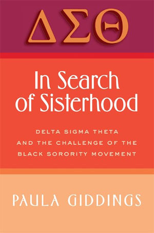 William Morrow & Company Book: In Search of Sisterhood - Delta Sigma Theta and the Black Sorority Movement