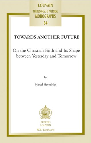 Towards another Future (Louvain Theological and Pastoral Monographs),Used