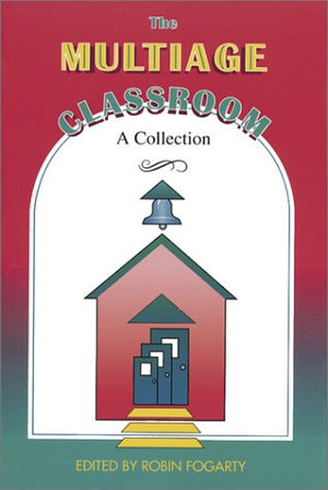 The Multiage Classroom: A Collection,Used