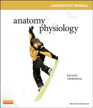 Anatomy & Physiology Laboratory Manual And Elabs,New