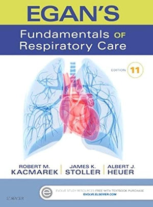Egan s Fundamentals of Respiratory Care