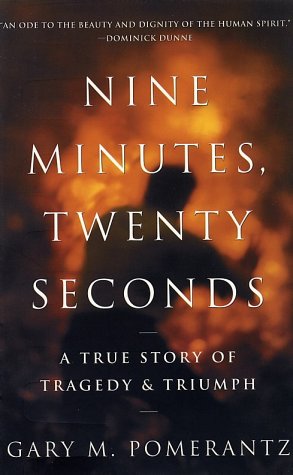 Nine Minutes, Twenty Seconds: A True Story of Tragedy and Triumph,Used