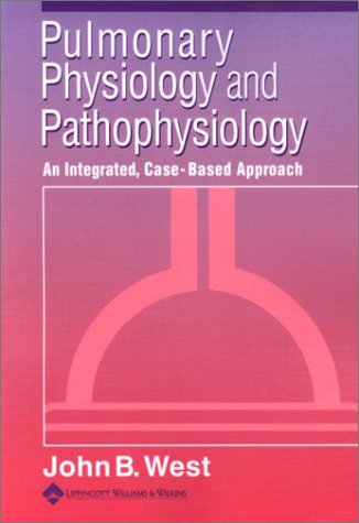 Pulmonary Physiology and Pathophysiology: An Integrated, CaseBased Approach,Used