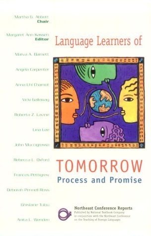 Language Learners of Tomorrow: Process and Promise,Used