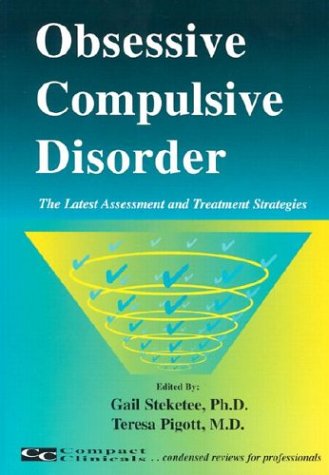 Obsessive Compulsive Disorder (The Latest Assessment And Treatment Strategies)