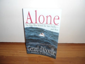 Alone: The Man Who Braved the Vast Pacific and Won,Used