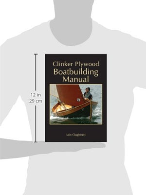 Clinker Plywood Boatbuilding Manual,New