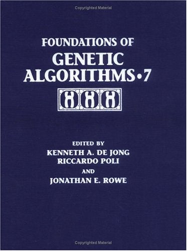 Foundations of Genetic Algorithms 2003 (FOGA 7) (The Morgan Kaufmann Series in Artificial Intelligence) (Hardcover) (Volume 7),Used