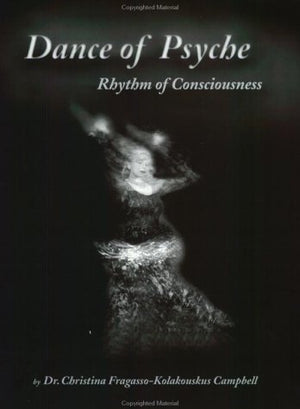 Dance Of Psyche: Rhythm Of Consciousness-new,New