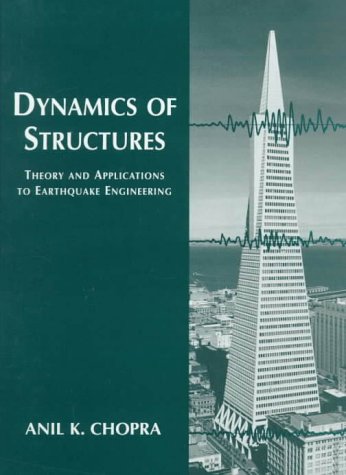 Dynamics Of Structures: Theory And Applications To Earthquake Engineering