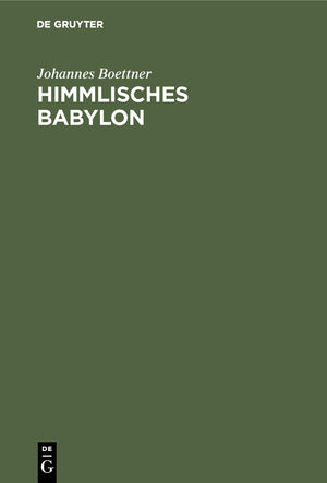 Himmlisches Babylon: Zur Kultur der verstdterten Gesellschaft (German Edition),Used