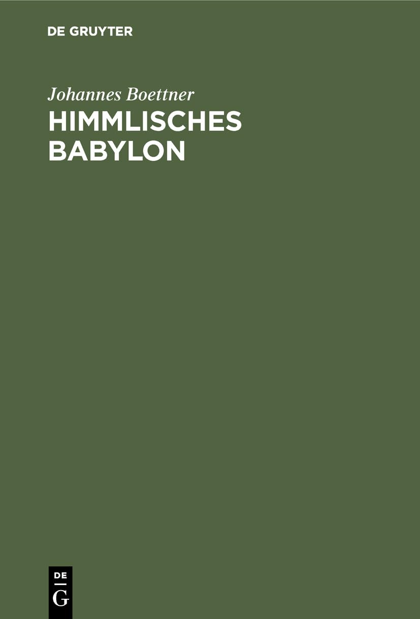 Himmlisches Babylon: Zur Kultur der verstdterten Gesellschaft (German Edition),Used
