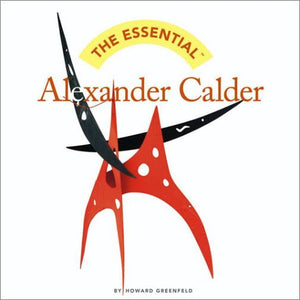 The Essential Alexander Calder,New