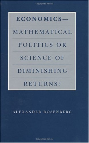 Economicsmathematical Politics Or Science Of Diminishing Returns? (Science And Its Conceptual Foundations Series),Used