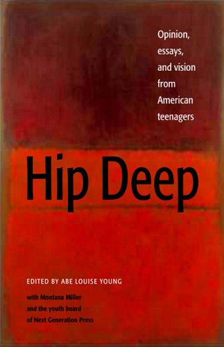 Hip Deep: Opinion, Essays, and Vision from American Teenagers,Used