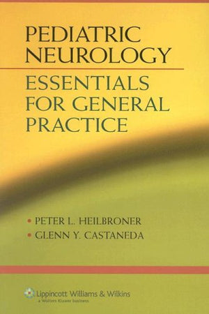 Pediatric Neurology: Essentials for the General Practice,Used