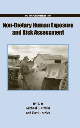 Nondietary Human Exposure And Risk Assessment (Acs Symposium Series),Used