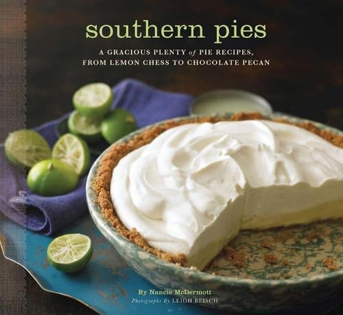 Southern Pies: A Gracious Plenty of Pie Recipes, From Lemon Chess to Chocolate Pecan,Used