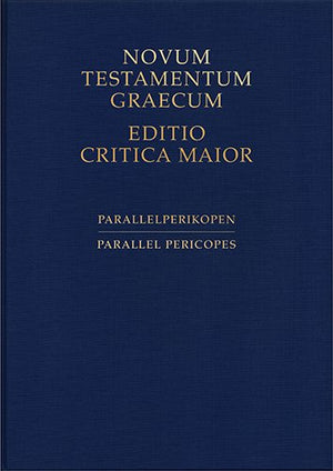 Parallelperikopen / Parallel Pericopes: Novum Testamentum Graecum, Editio Critica Maior (German and English Edition),Used