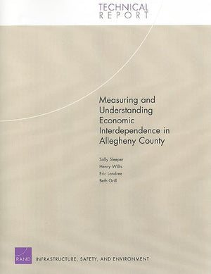 Measuring And Understanding Economic Interdependence In Allegheny County (Technical Report (Rand)),New