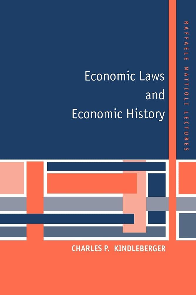 Economic Laws and Economic History (Raffaele Mattioli Lectures),Used