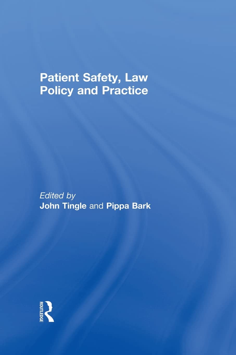Patient Safety, Law Policy and Practice,Used