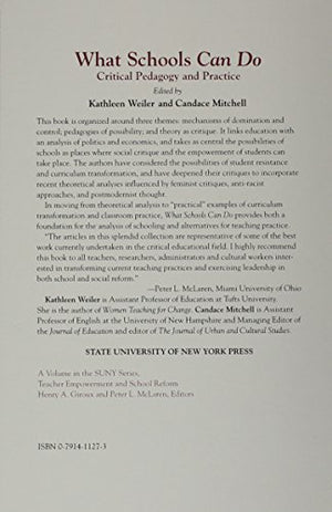 What Schools Can Do: Critical Pedagogy and Practice (S U N Y SERIES, TEACHER EMPOWERMENT AND SCHOOL REFORM),Used