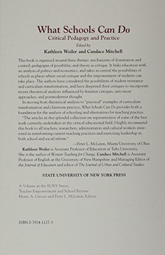 What Schools Can Do: Critical Pedagogy and Practice (S U N Y SERIES, TEACHER EMPOWERMENT AND SCHOOL REFORM),Used