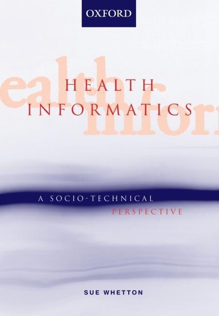 Health Informatics: A SocioTechnical Perspective,Used