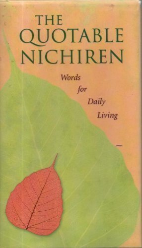 Quotable Nichiren: Words for Daily Life,New