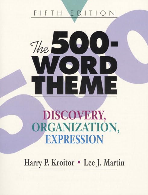 The 500Word Theme: Discovery, Organization, Expression (5th Edition),Used