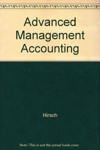 Advanced Management Accounting (Kent Series in Accounting),Used
