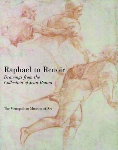 Raphael To Renoir: Drawings From The Collection Of Jean Bonna